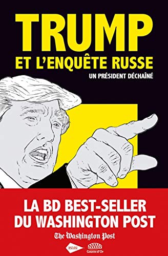 Trump et l'enquête russe - Un président déchaîné von GOUTTE DOR