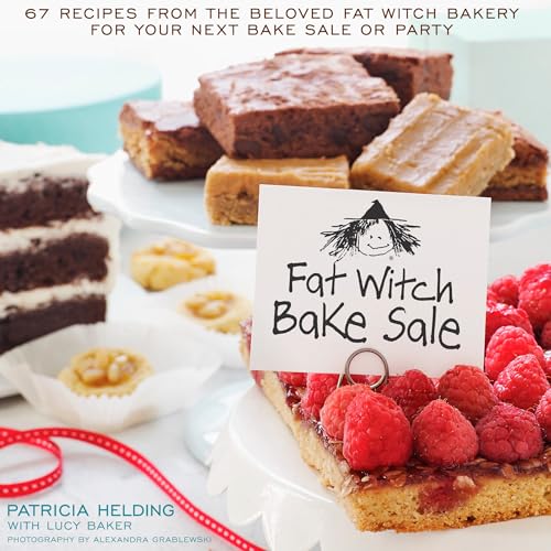Fat Witch Bake Sale: 67 Recipes from the Beloved Fat Witch Bakery for Your Next Bake Sale or Party: A Baking Book (Fat Witch Baking Cookbooks) von Rodale