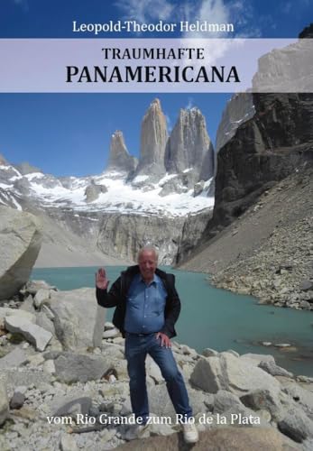 Traumhafte Panamericana: vom Rio Grande zum Rio de la Plata Traumhafte Panamericana: vom Rio Grande zum Rio de la Plata von Verlagshaus Schlosser