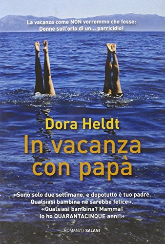 In vacanza con papà (Romanzo)