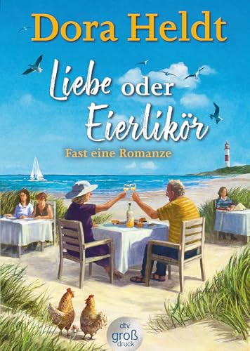 Liebe oder Eierlikör – Fast eine Romanze: Roman | Frühlingsgefühle auf Sylt – der neue Urlaubsroman der Bestseller-Autorin Liebe oder Eierlikör – Fast eine Romanze: Roman | Frühlingsgefühle auf Sylt – der neue Urlaubsroman der Bestseller-Autorin