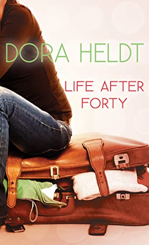 Life After Forty Life After Forty von Amazon Publishing