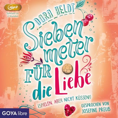 Siebenmeter für die Liebe: CD Standard Audio Format, Lesung Siebenmeter für die Liebe: CD Standard Audio Format, Lesung