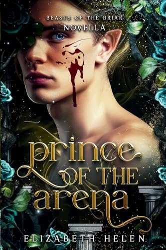 Prince of the Arena: A Beasts of the Briar Prequel Novella von Luna Fox Press