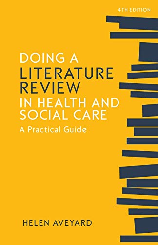 Doing a Literature Review in Health and Social Care: A practical guide, Fourth Edition von Open University Press