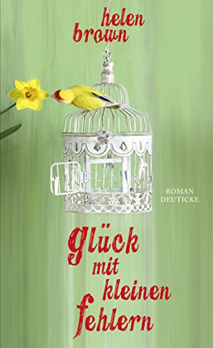 Glück mit kleinen Fehlern: Roman