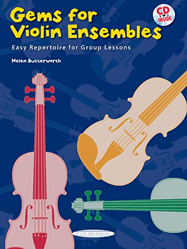 Gems for Violin Ensembles 1: Easy Repertoire for Group Lessons (incl. CD) von Alfred Music