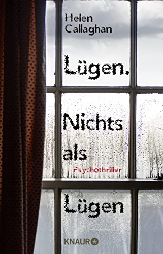 Lügen. Nichts als Lügen: Psychothriller