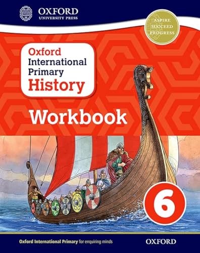 Oxford International Primary History: Workbook 6 (PYP oxford international primary history) von Oxford University Press