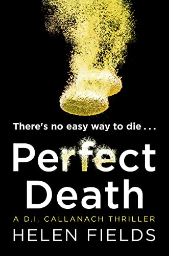 Perfect Death: The gripping new crime book you won’t be able to put down! (A DI Callanach Thriller, Band 3) von Avon Books