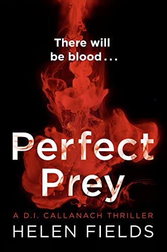 A Perfect Prey: A D. I. Callanach Thriller (D.I. Callanach Thrillers, Band 2) von Avon Books