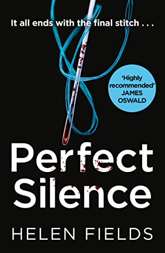 PERFECT SILENCE: An unputdownable crime thriller detective novel (A DI Callanach Thriller, Band 4) von Avon Books