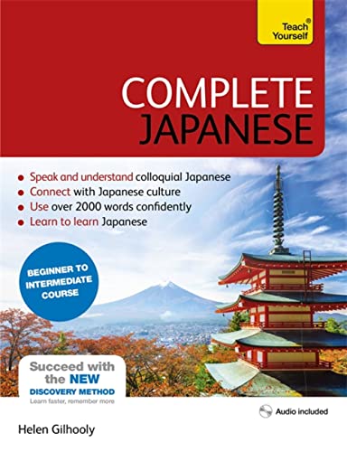 Complete Japanese Beginner to Intermediate Book and Audio Course: Learn to read, write, speak and understand a new language with Teach Yourself von Teach Yourself