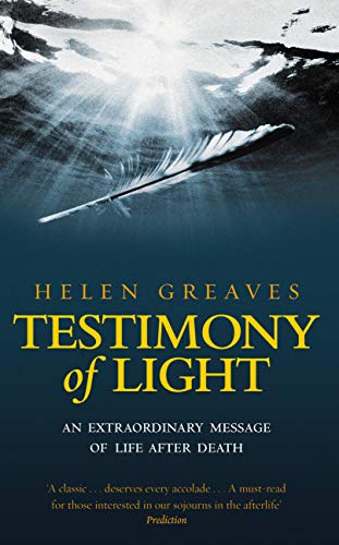 Testimony Of Light: An extraordinary message of life after death von Rider
