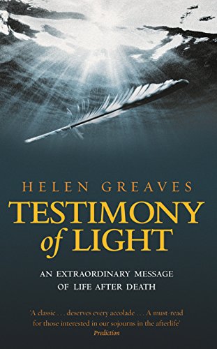 Testimony Of Light: An extraordinary message of life after death von Rider