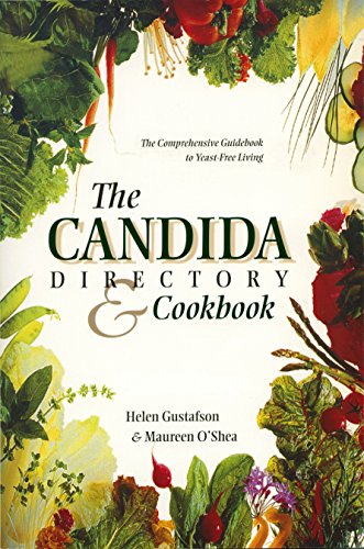 The Candida Directory: The Comprehensive Guidebook to Yeast-Free Living von Celestial Arts