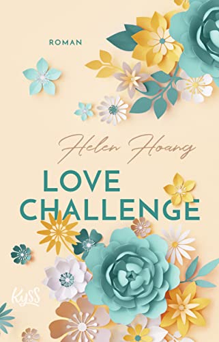 Love Challenge: Die Fortsetzung von "The Kiss Quotient" | Das BookTok-Phänomen