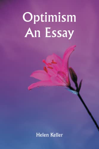 Optimism; An Essay