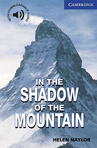 In the Shadow of the Mountain Level 5: Level 5 Cambridge English Readers von Cambridge University Press