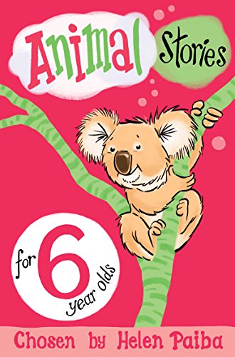 Animal Stories for 6 Year Olds (Macmillan Children's Books Story Collections, 2)