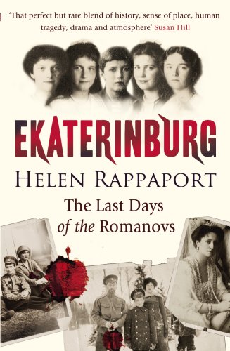 Ekaterinburg: The Last Days of the Romanovs von Windmill Books