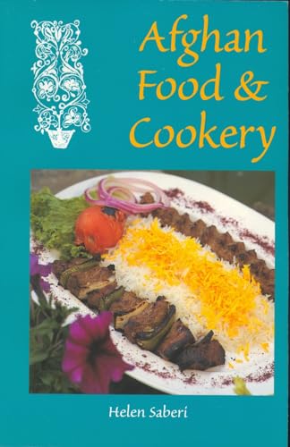 Afghan Food & Cookery: Noshe Djan (Hippocrene International Cookbooks)