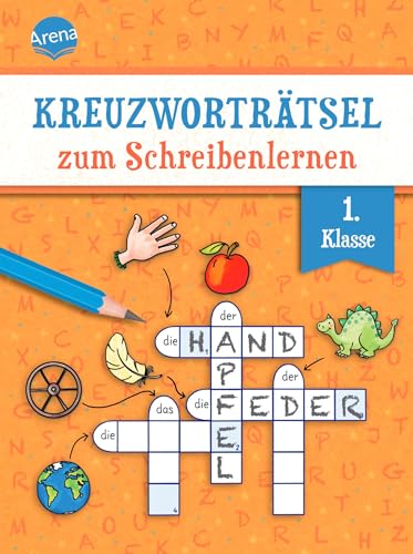 Kreuzworträtsel zum Schreibenlernen. 1. Klasse Kreuzworträtsel zum Schreibenlernen. 1. Klasse