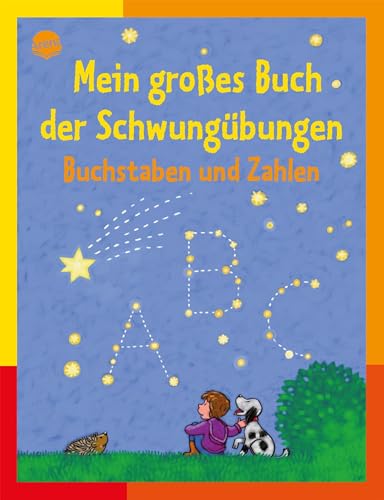 Mein großes Buch der Schwungübungen: Buchstaben und Zahlen: Lernen & Spielen