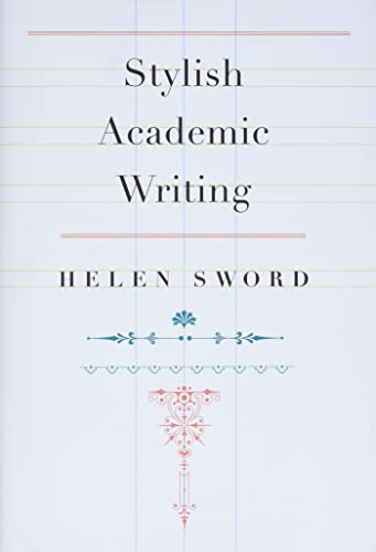 Stylish Academic Writing von Harvard University Press