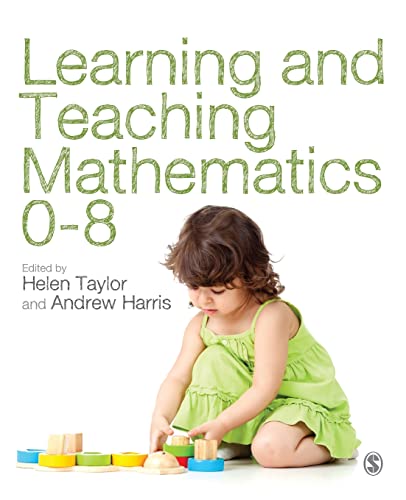 Learning and Teaching Mathematics 0-8 von Sage Publications