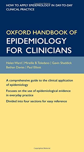 Oxford Handbook of Epidemiology for Clinicians: How to Apply Epidemiology in Day-to-Day Clinical Practice (Oxford Medical Handbooks)