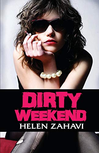 Dirty Weekend von CREATESPACE