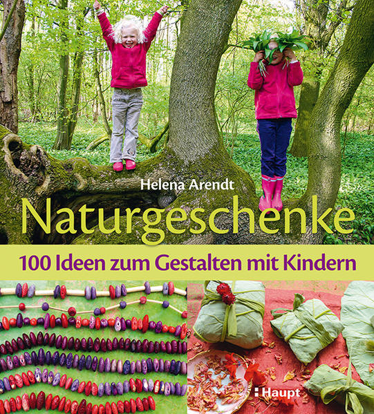 Naturgeschenke von Haupt Verlag AG