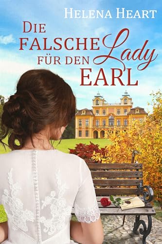 Die falsche Lady für den Earl (The Pot and Pinapple - Band 2): (The Pot and Pinapple 2) (The Pot and Pineapple)