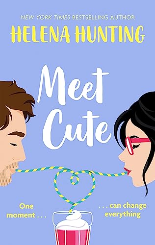 Meet Cute: the most heart-warming romcom you'll read this year von Hachette