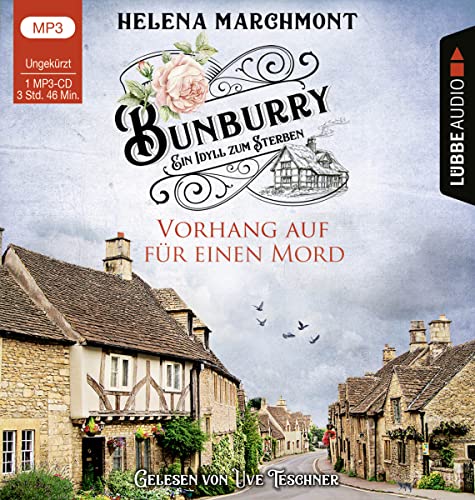 Bunburry - Vorhang auf für einen Mord: Ein Idyll zum Sterben - Teil 1. Ungekürzt. (Ein englischer Cosy-Krimi, Band 1) von beTHRILLED