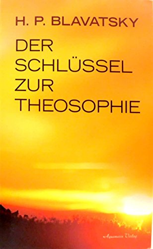 Der Schlüssel zur Theosophie von Aquamarin- Verlag GmbH