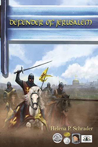 Defender of Jerusalem: A Biographical Novel of Balian D'Ibelin (Balian D'Ibelin and the Kingdom of Jerusalem, Band 2)