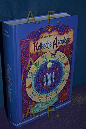 Keltische Astrologie. Die 13 Monde der Druiden von Silberschnur