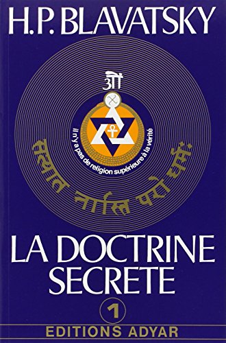 La doctrine secrète, tome 1 : La cosmogenèse - L'évolution cosmique - Les stances de Dzyan