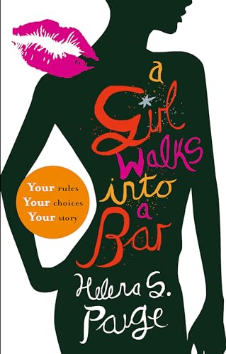 A Girl Walks into a Bar: B Format: Choose Your Own Erotic Destiny. Your Rules, Your Choices Your Story
