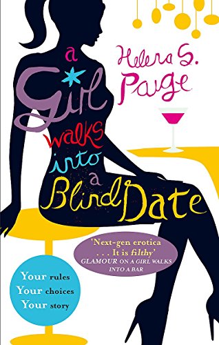 A Girl Walks into a Blind Date: Choose Your Own Erotic Destiny A Girl Walks into a Blind Date: Choose Your Own Erotic Destiny von Sphere