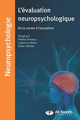 L'évaluation neuropsychologique : De la norme à l'exception von De Boeck Supérieur