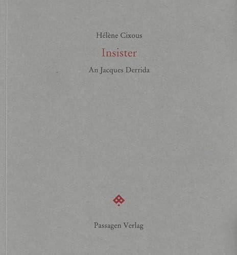 Insister: An Jacques Derrida (Passagen Literatur)