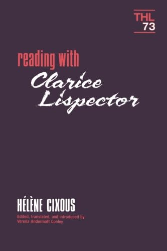 Reading With Clarice Lispector: Volume 73 (Theory & History of Literature)