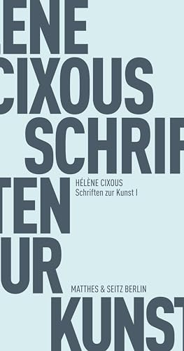 Schriften zur Kunst I (Fröhliche Wissenschaft)