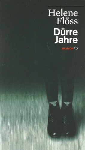 Dürre Jahre. Erzählung (HAYMON TASCHENBUCH) von Haymon Verlag