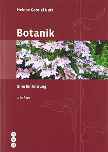 Botanik (Neuauflage): Eine Einführung