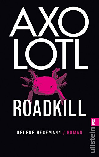 Axolotl Roadkill von Unbekannt