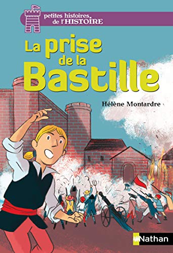 La prise de la Bastille La prise de la Bastille von NATHAN
